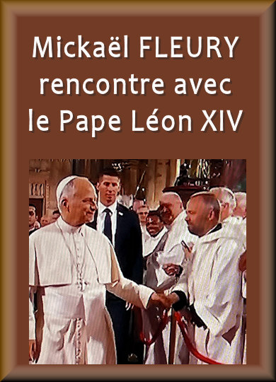Un moment de grâce pour l'ancien curé de Stenay, Michaël Fleury salué par le Pape Léon XIV